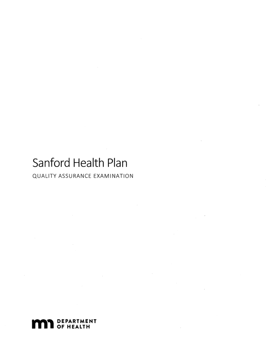 Sanford Health Plan QUALITY ASSURANCE EXAMINATION