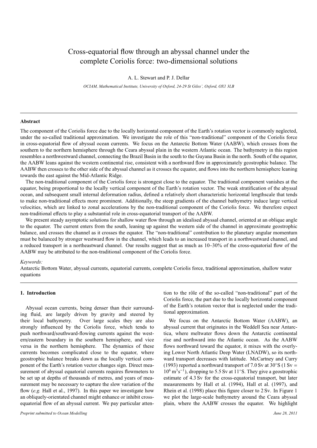 Cross-Equatorial Flow Through an Abyssal Channel Under The