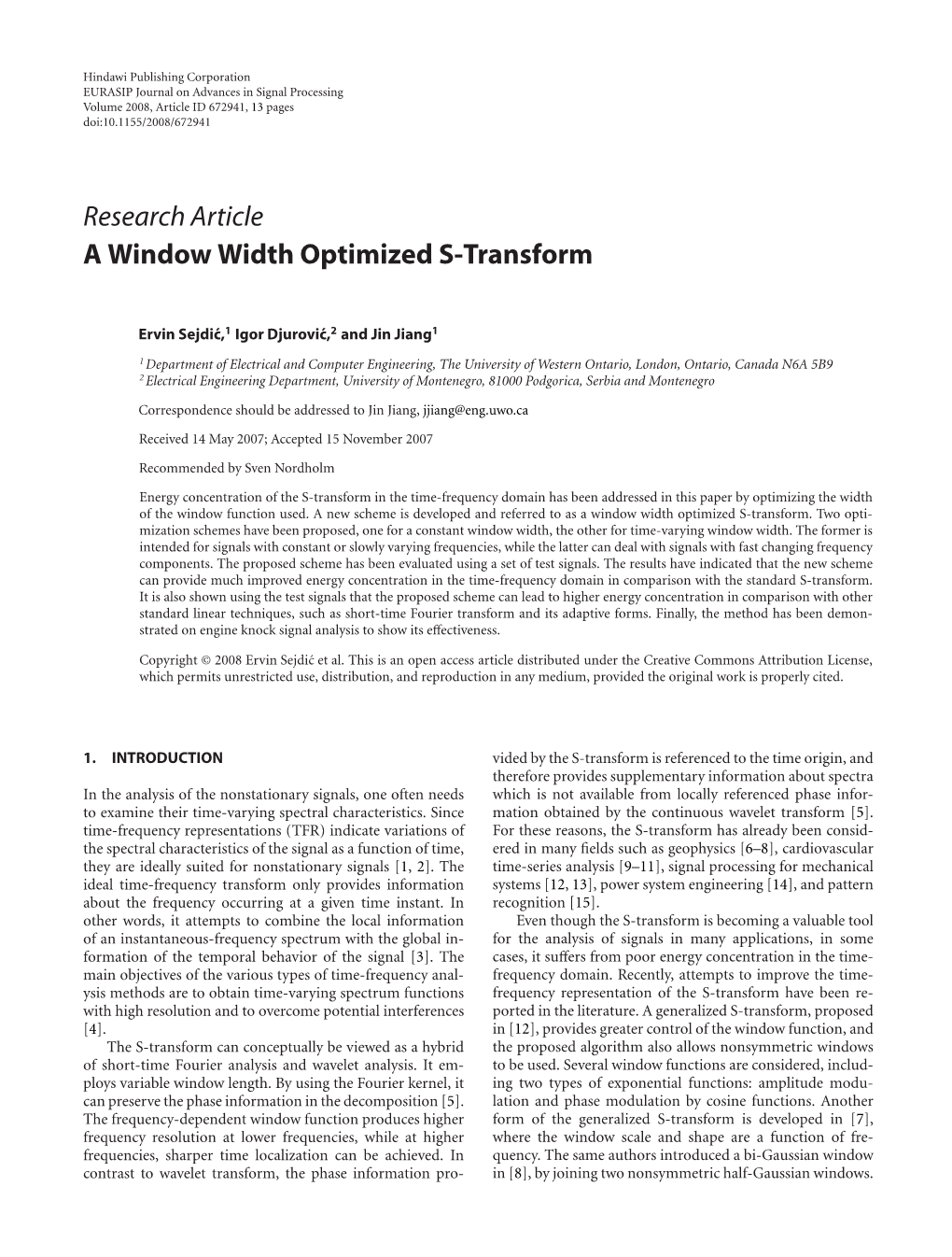 Research Article a Window Width Optimized S-Transform