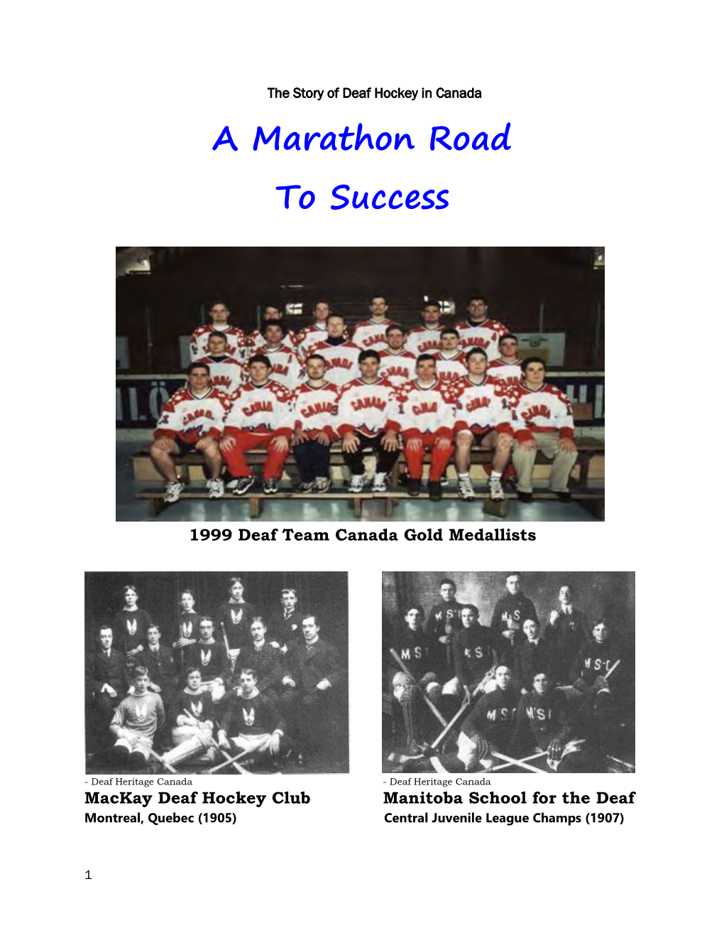 A Marathon Road to Success