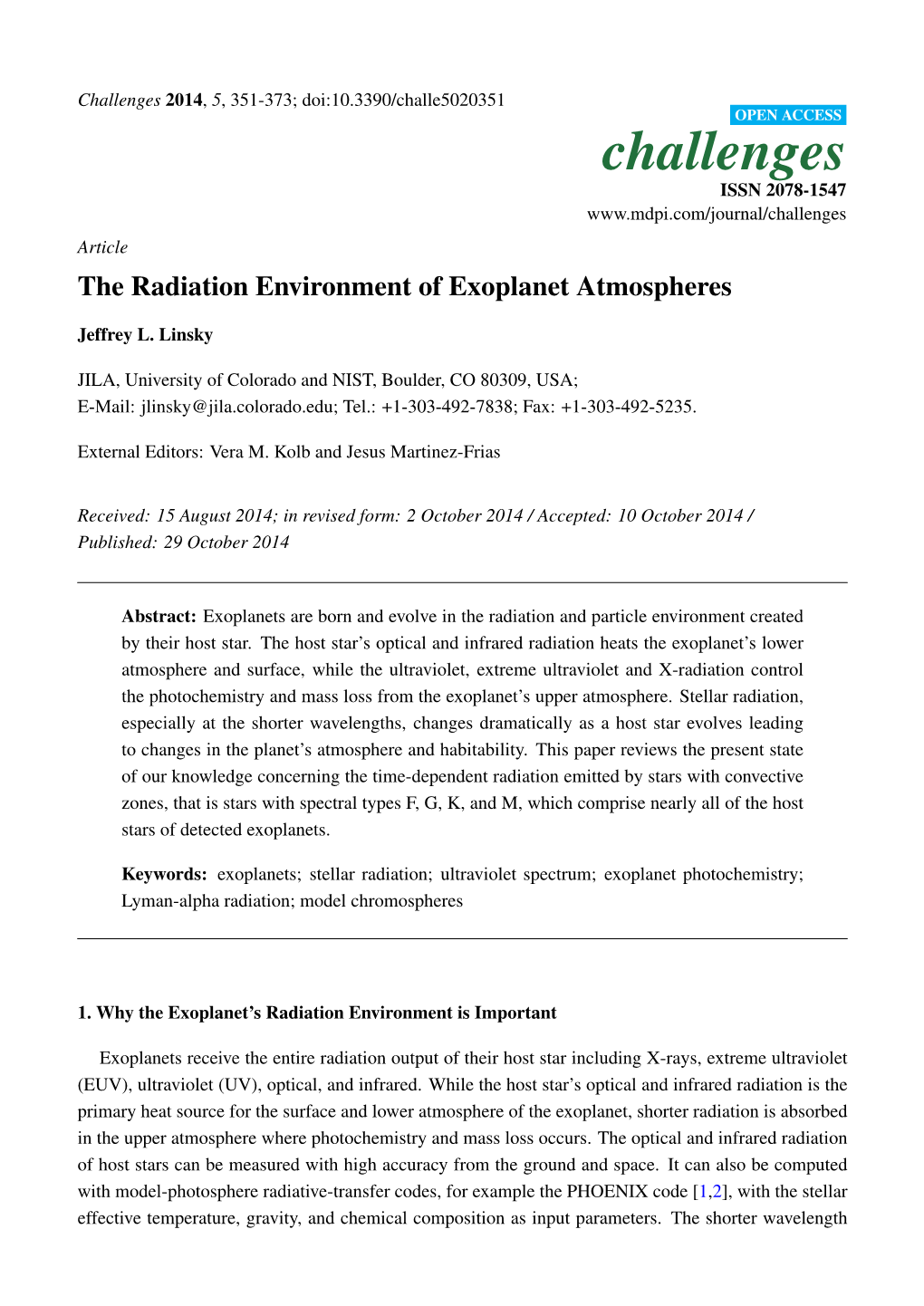 The Radiation Environment of Exoplanet Atmospheres