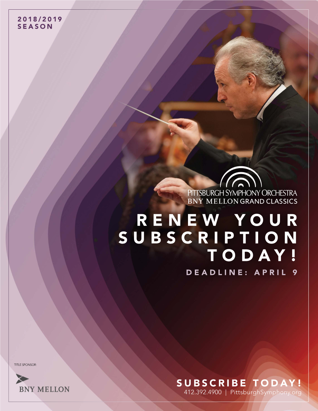 Renew Your Subscription Today! Deadline: April 9