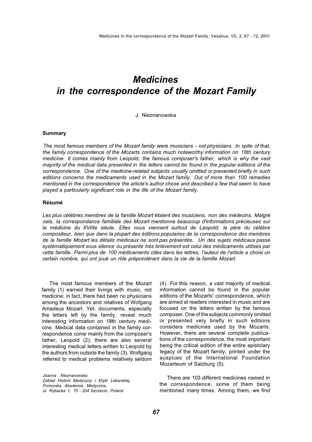 Medicines in the Correspondence of the Mozart Family, Vesalius, VII, 2, 67 - 72, 2001