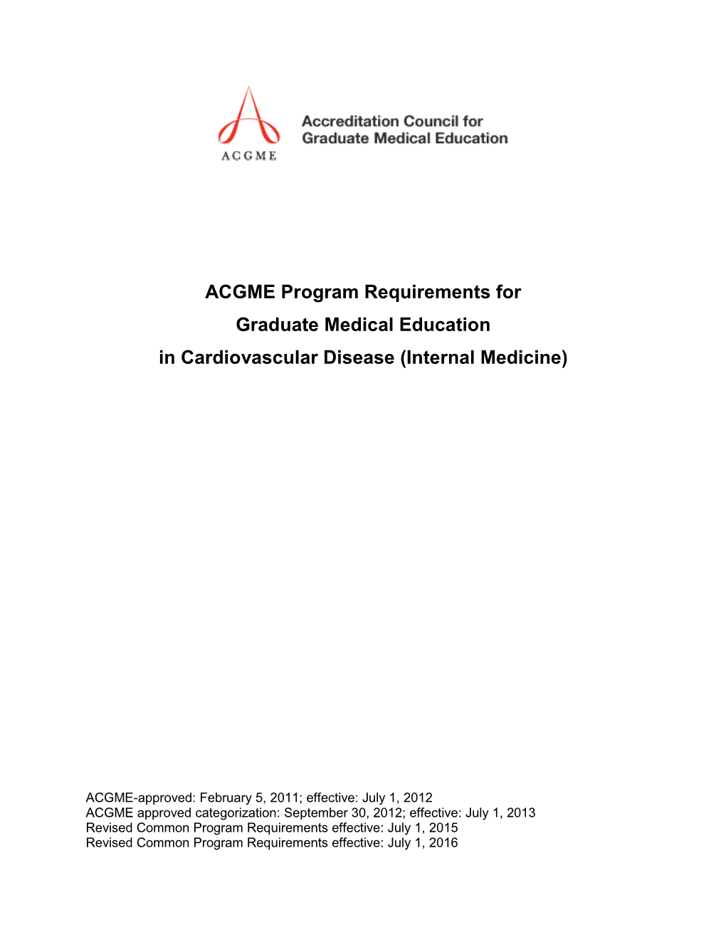ACGME Program Requirements for Graduate Medical Education in Cardiovascular Disease (Internal Medicine)