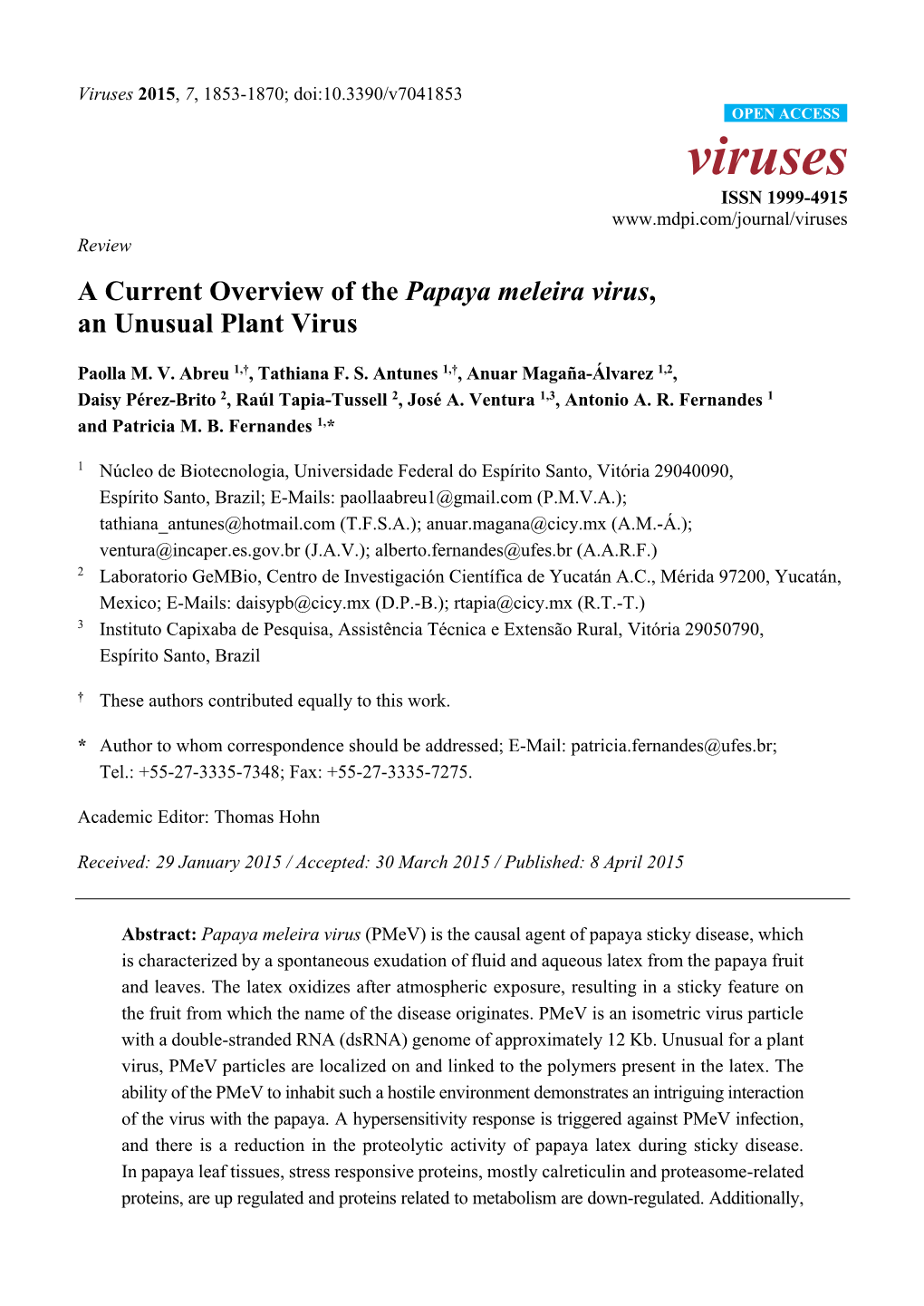 A Current Overview of the Papaya Meleira Virus, an Unusual Plant Virus