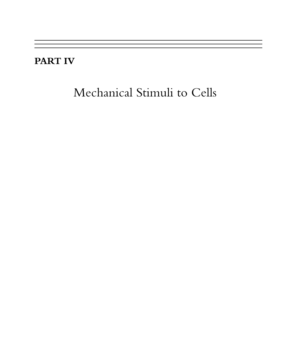 Mechanical Stimuli to Cells CHAPTER 19