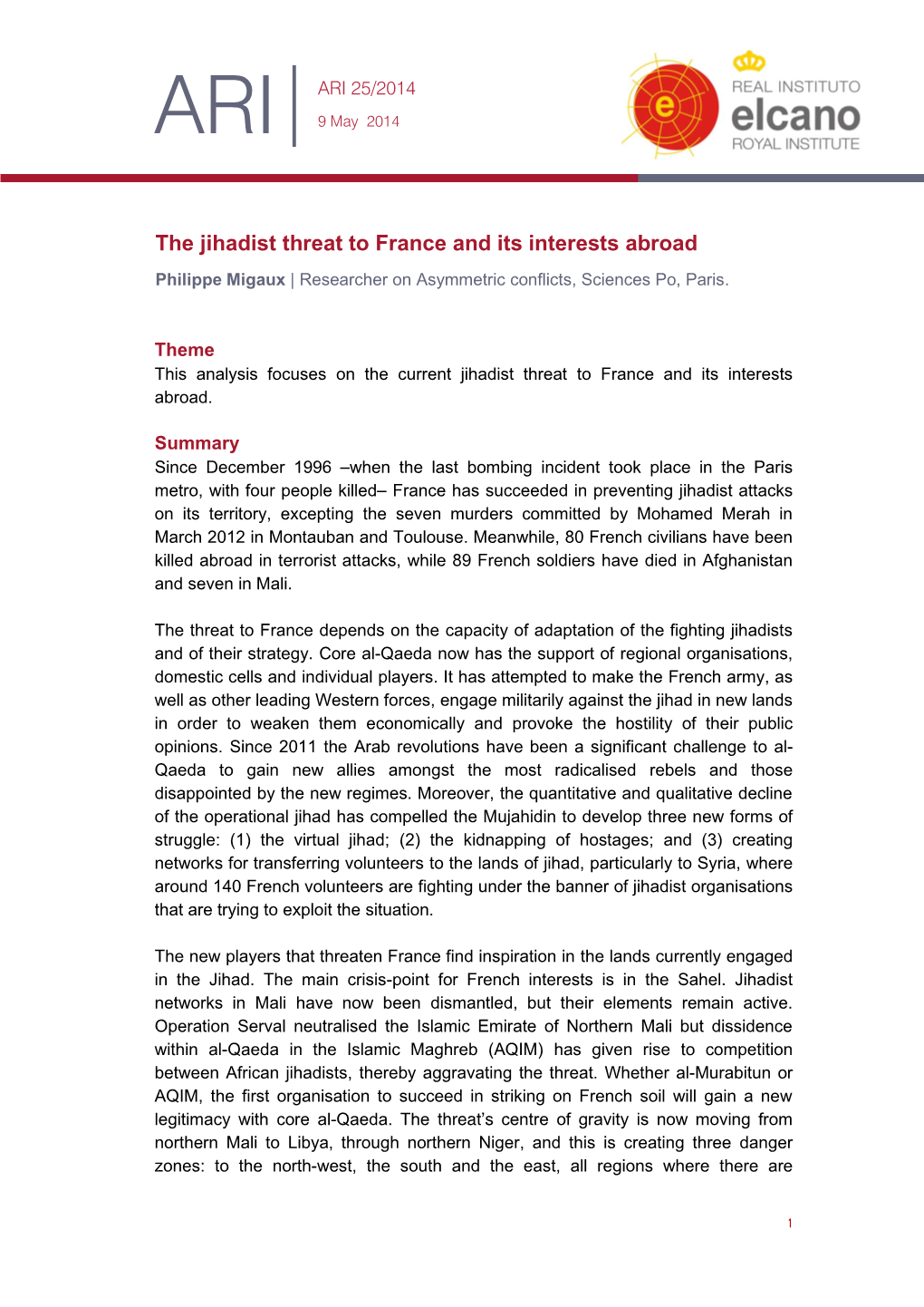 The Jihadist Threat to France and Its Interests Abroad Philippe Migaux | Researcher on Asymmetric Conflicts, Sciences Po, Paris