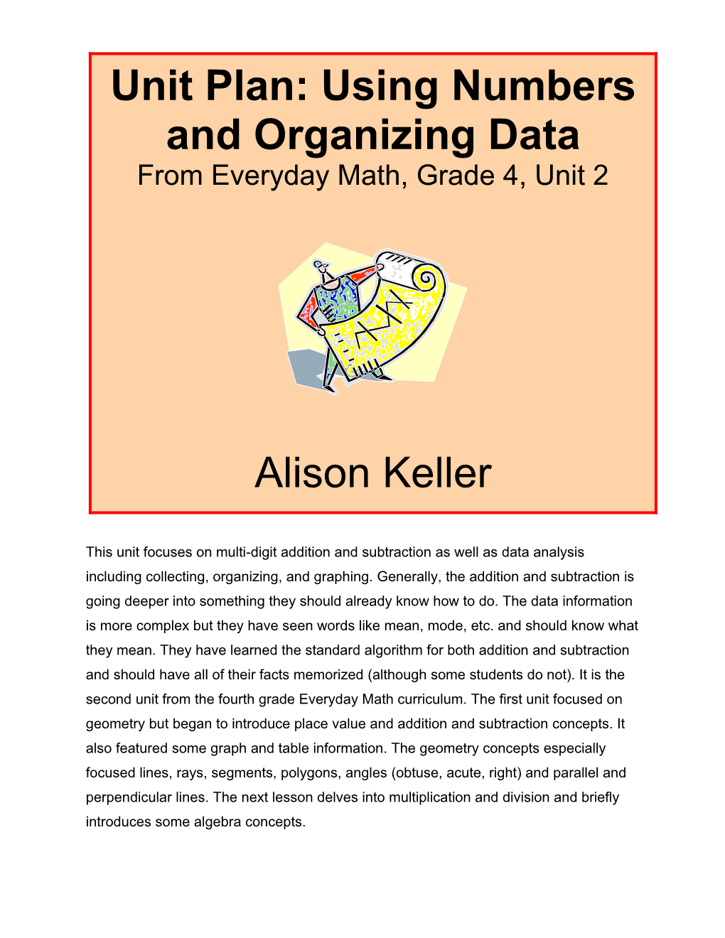 This Unit Focuses on Multi-Digit Addition and Subtraction As Well As Data Analysis Including