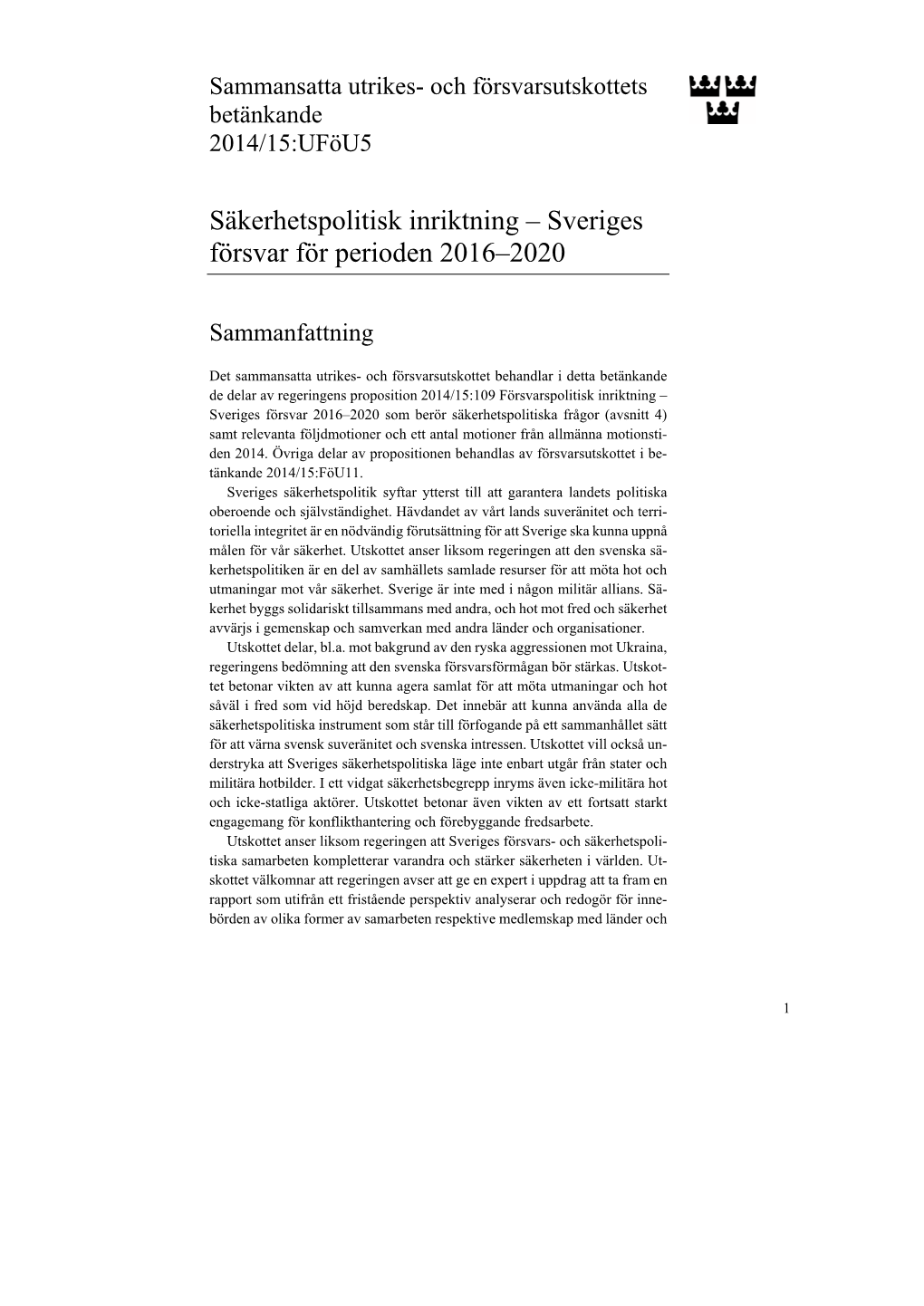 Bet. 2014/15:Uföu5 Säkerhetspolitisk Inriktning – Sveriges Försvar