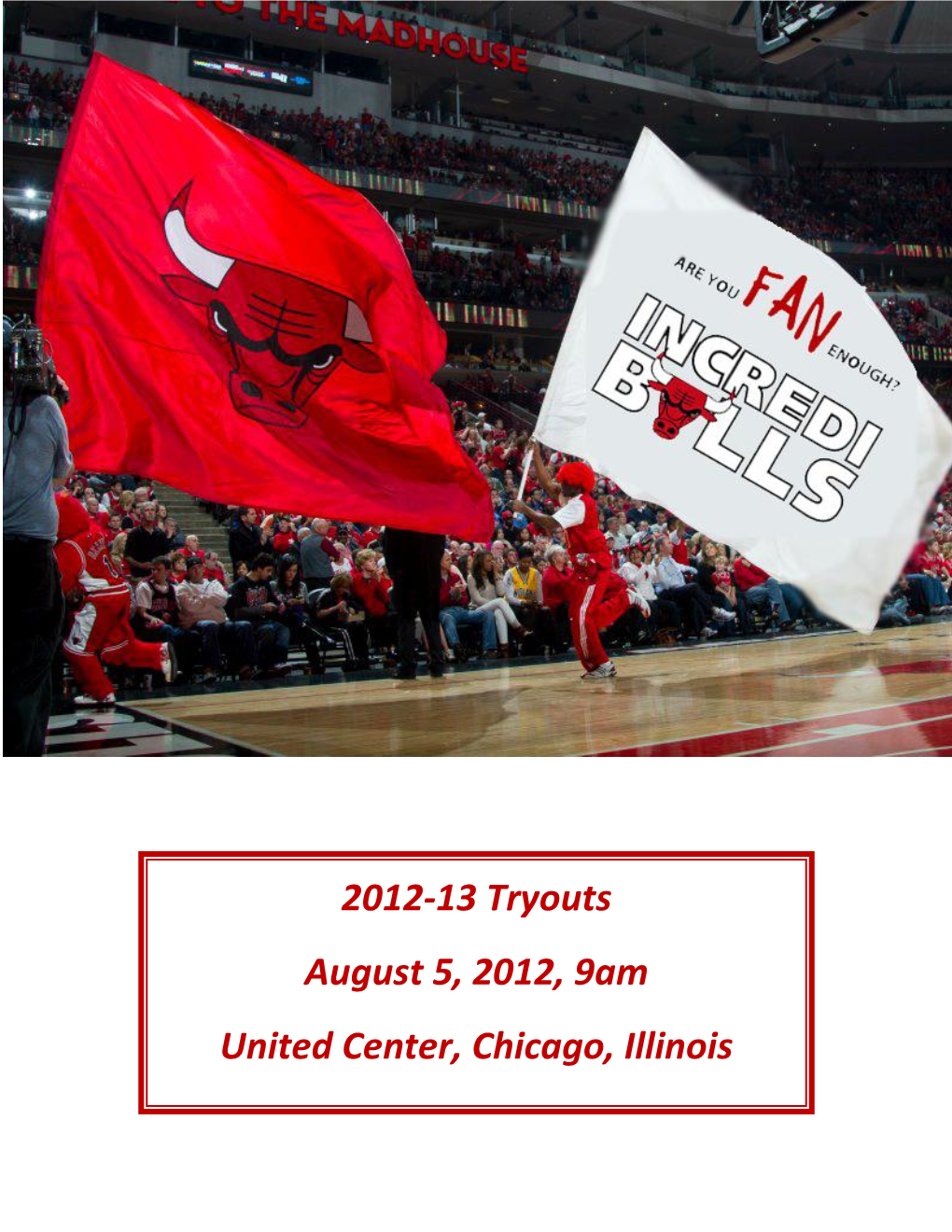 Tryouts 7.16.11 9:00Am United Center Chicago