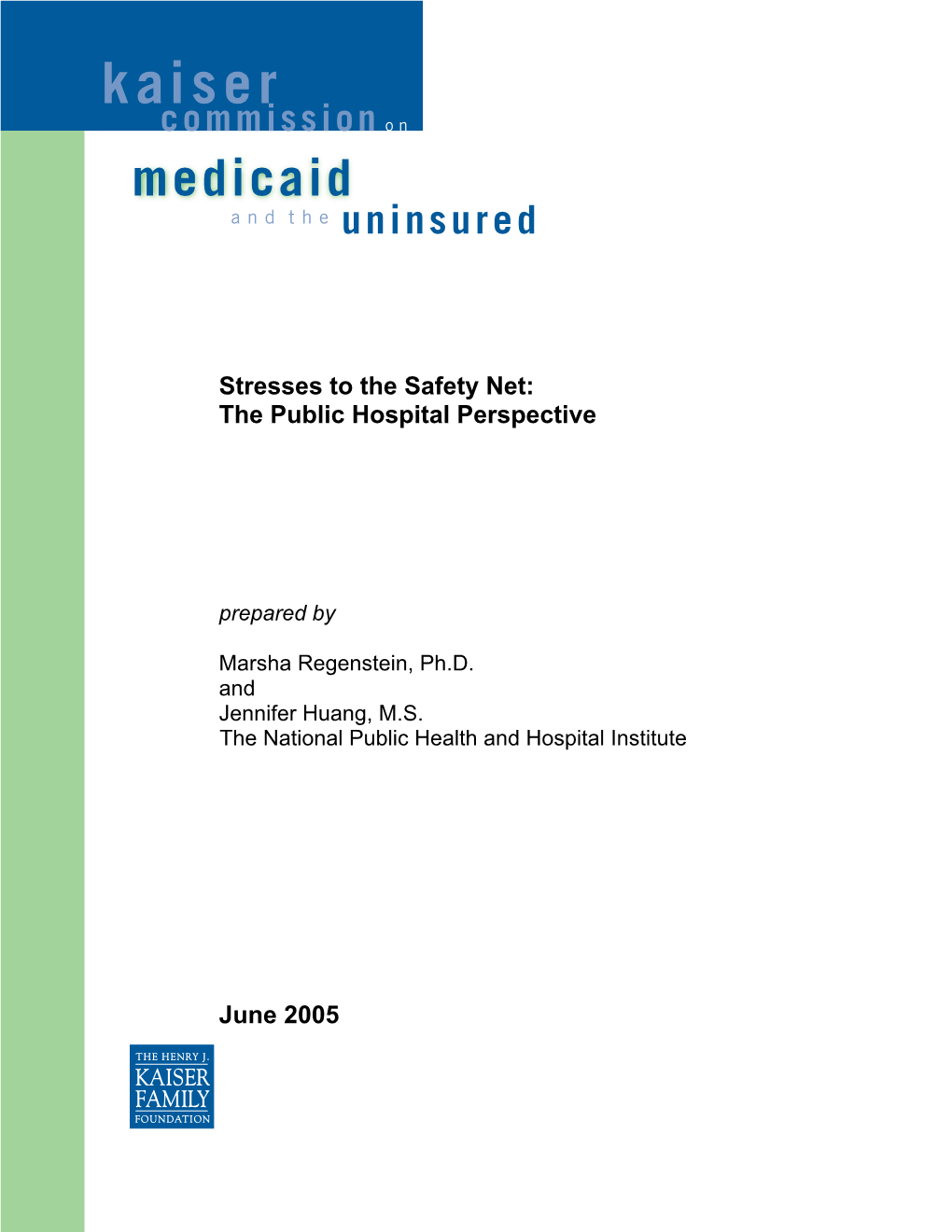 Stresses to the Safety Net: the Public Hospital Perspective