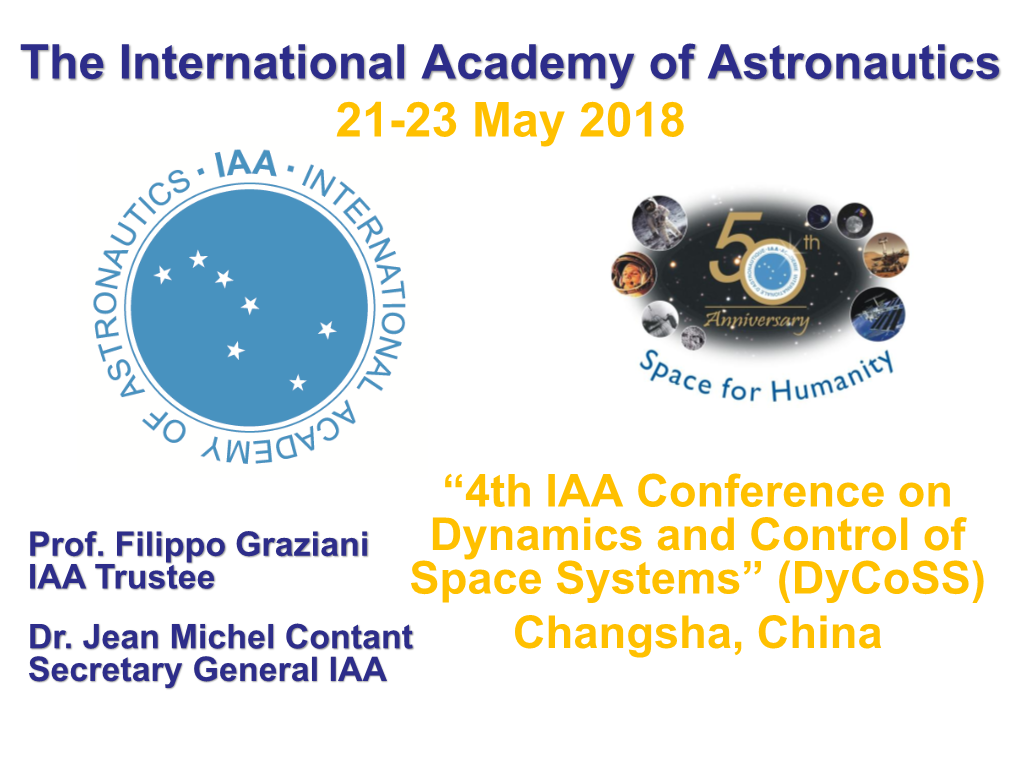 The International Academy of Astronautics 21-23 May 2018