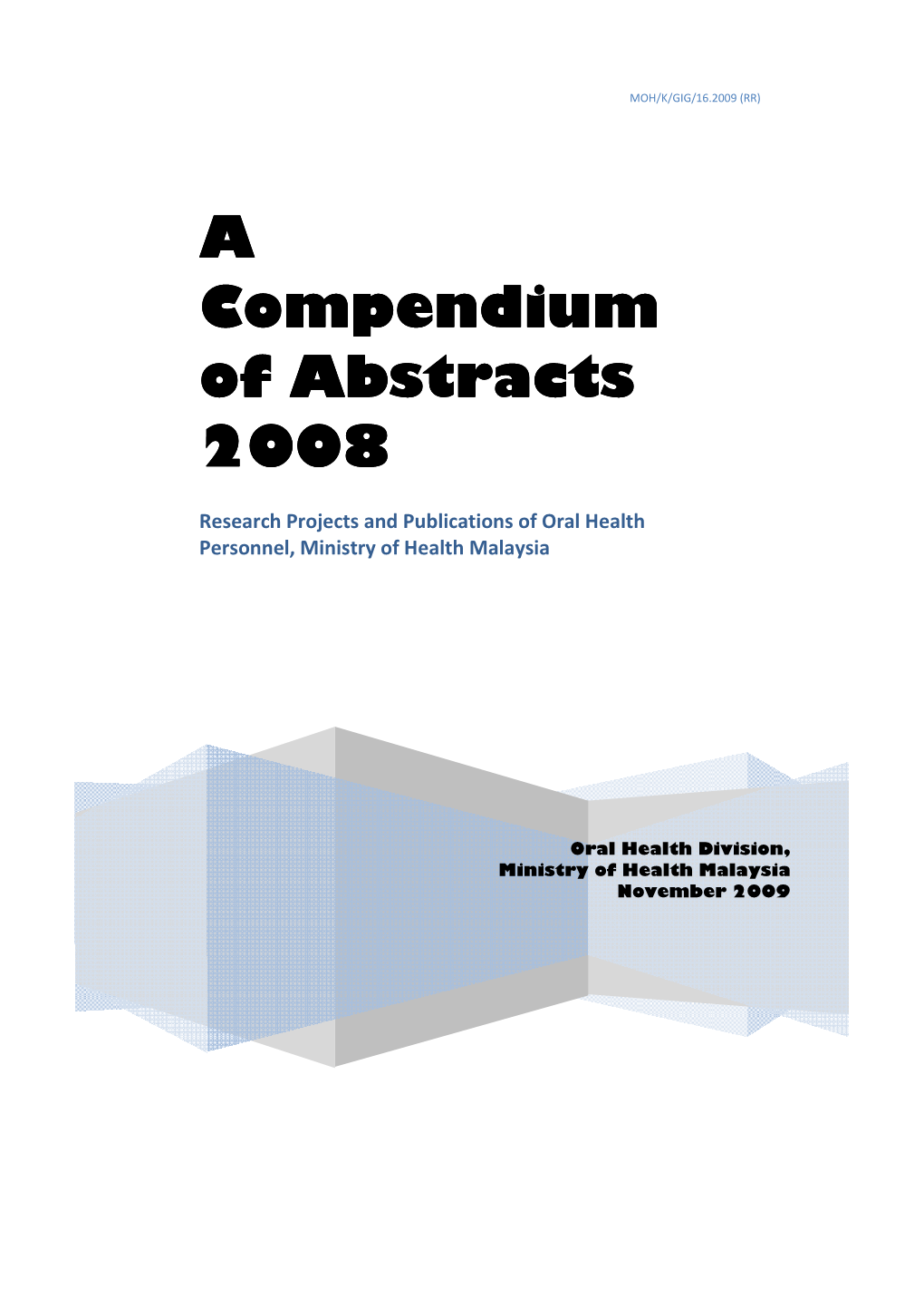 A Compendium of Abstracts 2008