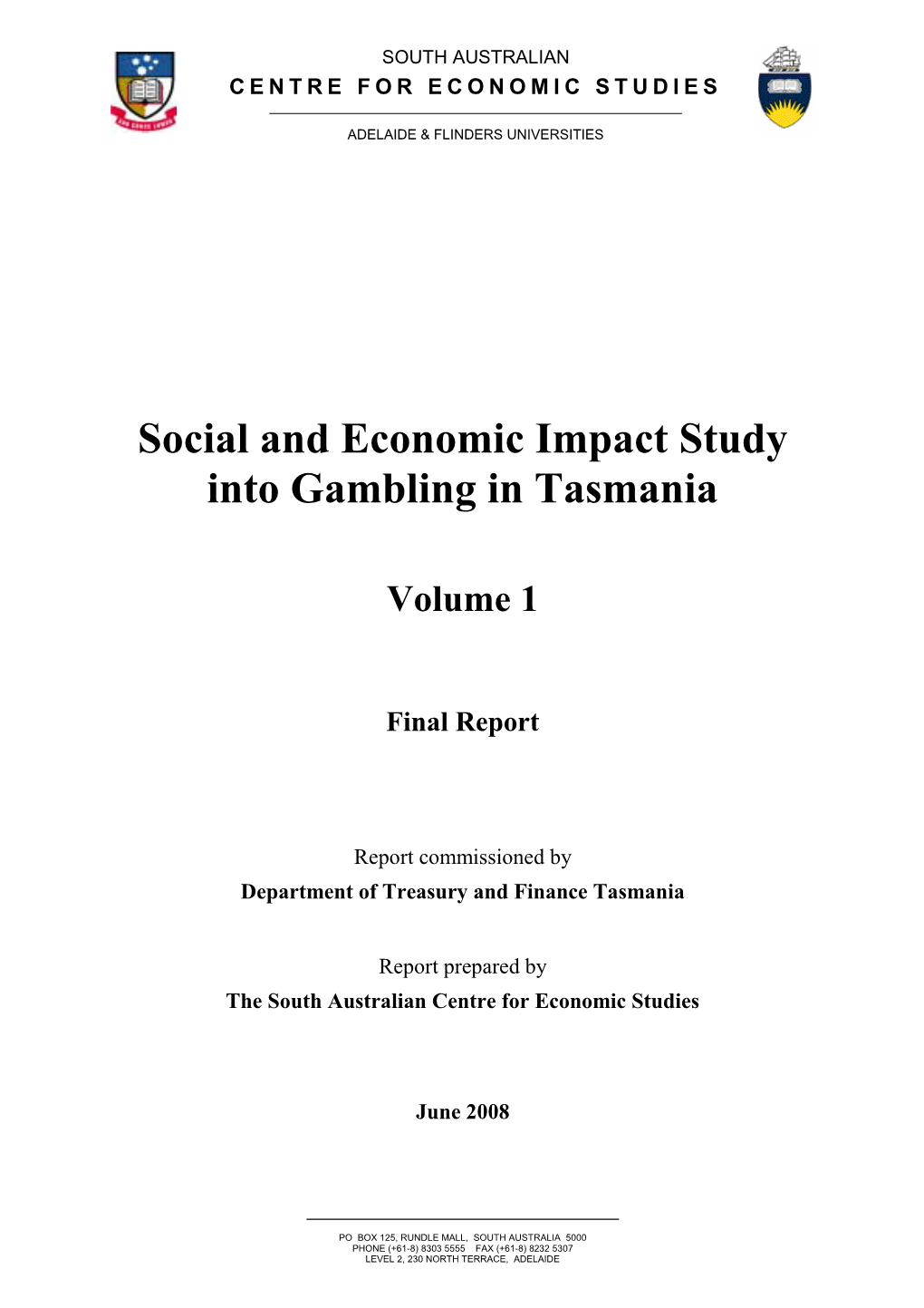 Social and Economic Impact Study Into Gambling in Tasmania