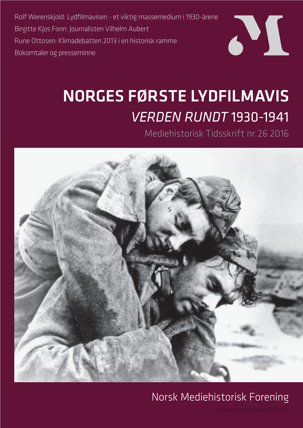 NORGES FØRSTE LYDFILMAVIS VERDEN RUNDT 1930-1941 Mediehistorisk Tidsskrift Nr