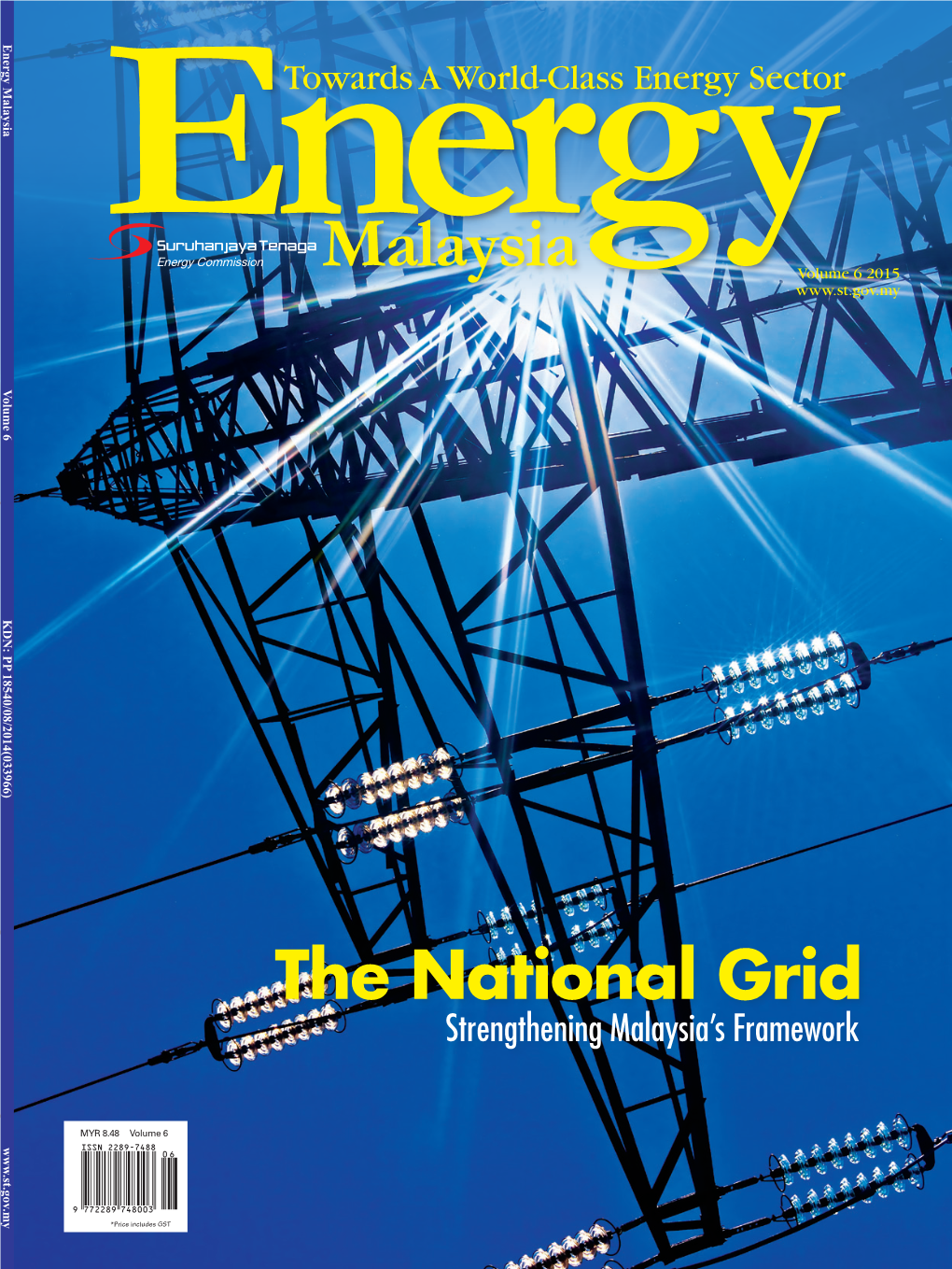 The National Grid *Price Includes GST *Price MYR 8.48 Volume 6 Volume MYR 8.48