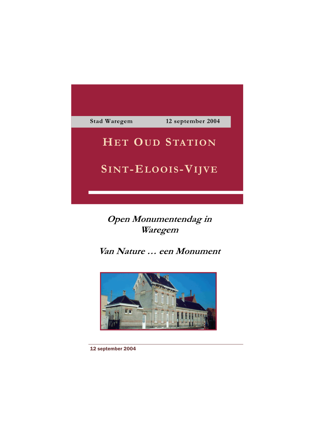 Open Monumentendag in Waregem Van Nature … Een Monument
