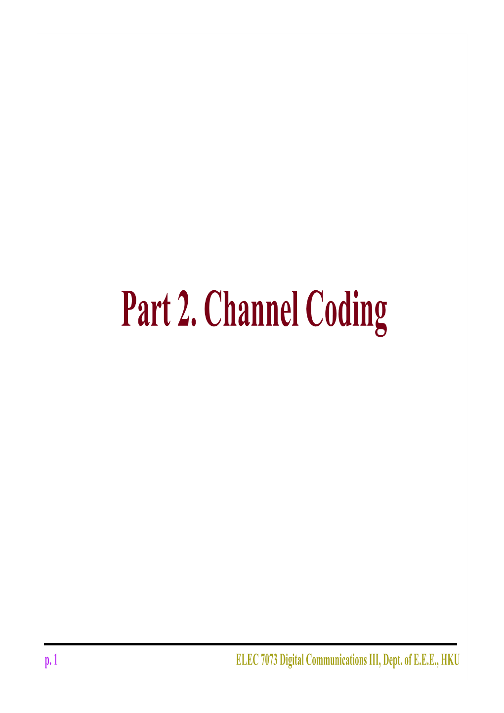 Channel Coding--Block Codes