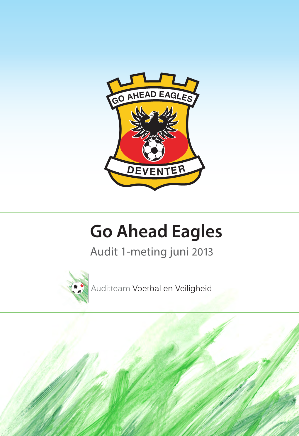 Go Ahead Eagles Audit 1-Meting Juni 2013