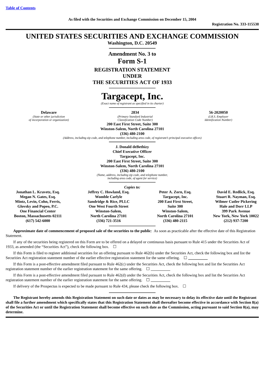 Targacept, Inc. (Exact Name of Registrant As Specified in Its Charter)