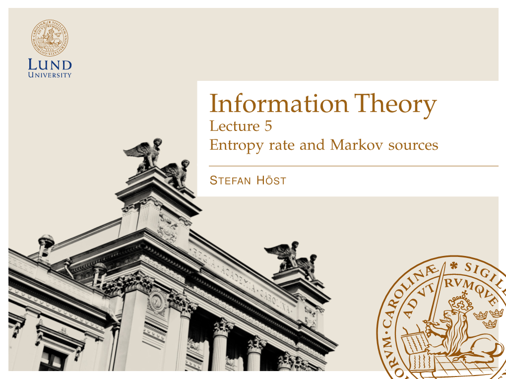 Information Theory Lecture 5 Entropy Rate and Markov Sources