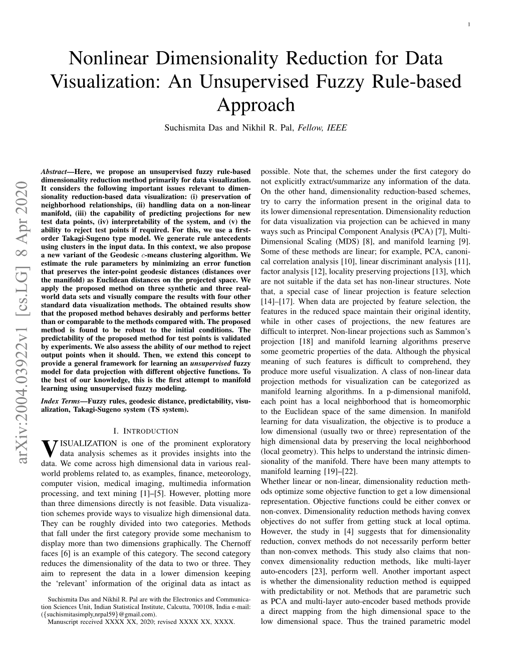 Nonlinear Dimensionality Reduction for Data Visualization: an Unsupervised Fuzzy Rule-Based Approach Suchismita Das and Nikhil R