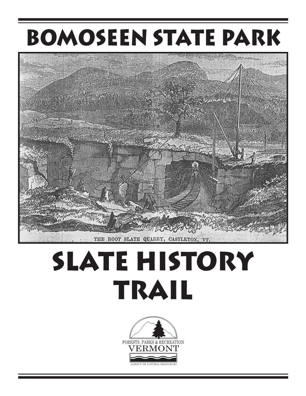 Slate History Trail