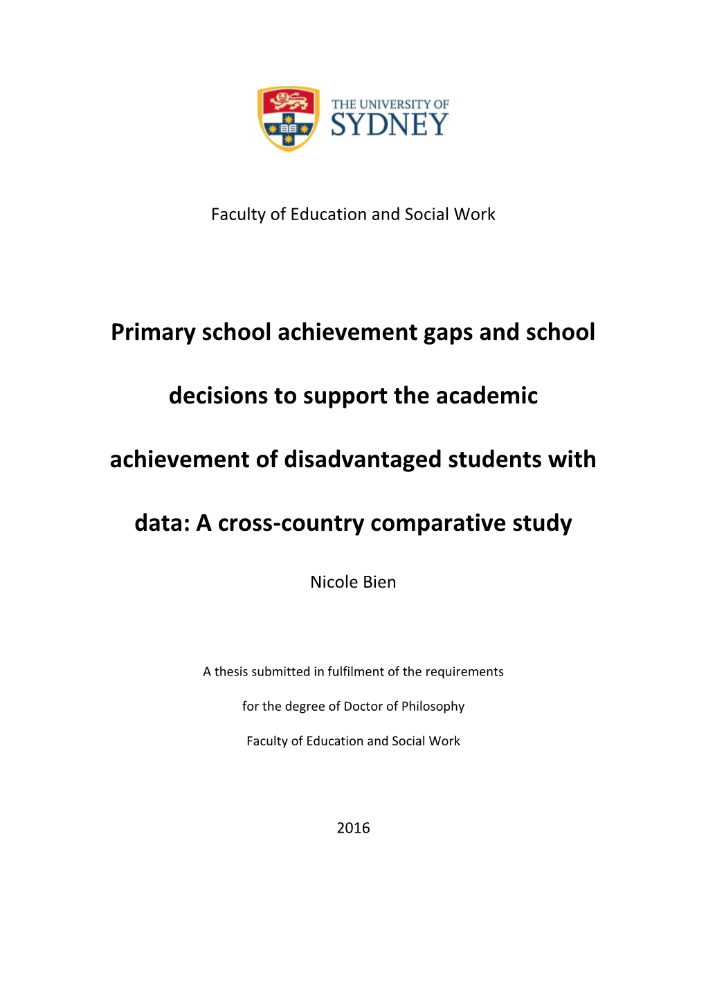 Primary School Achievement Gaps and School