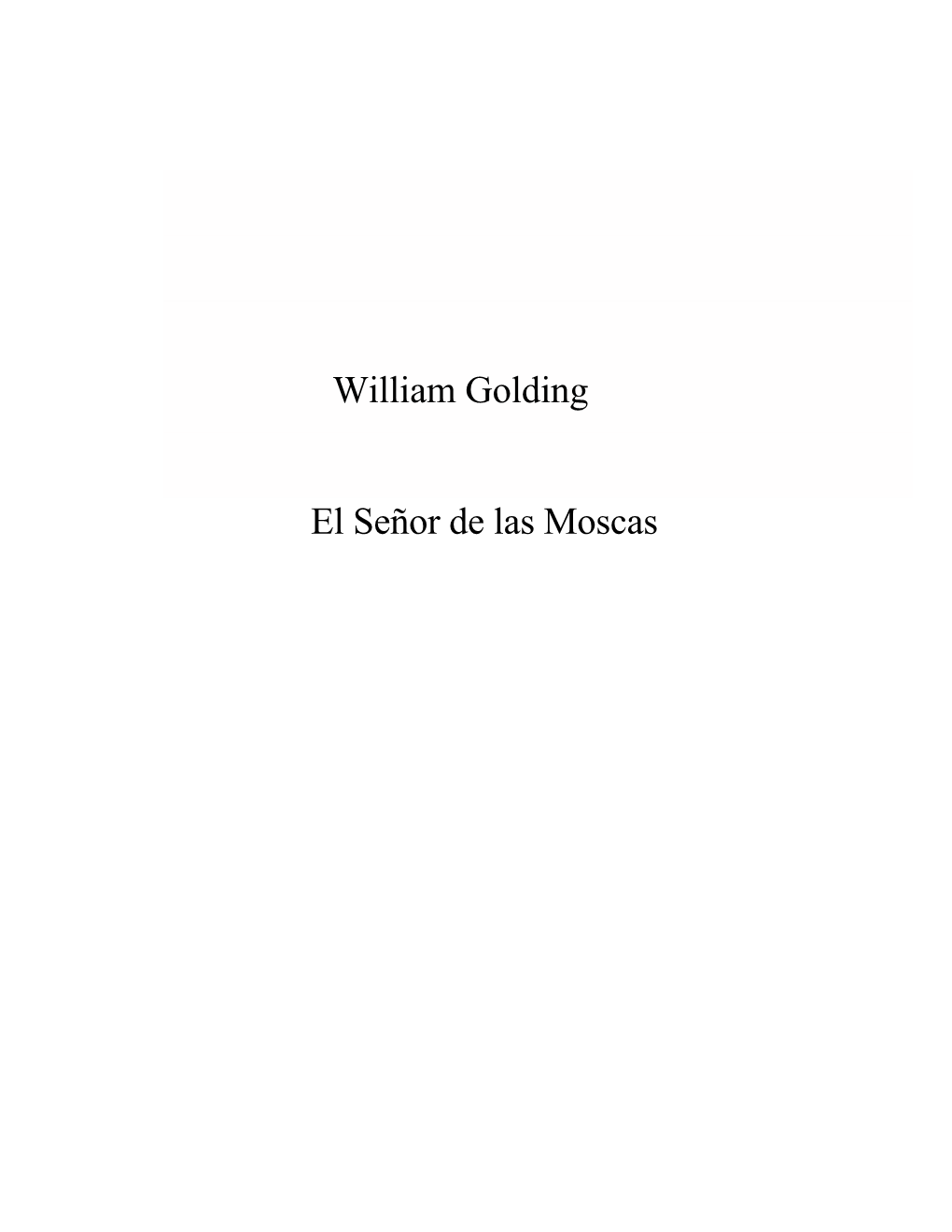 William Golding El Señor De Las Moscas