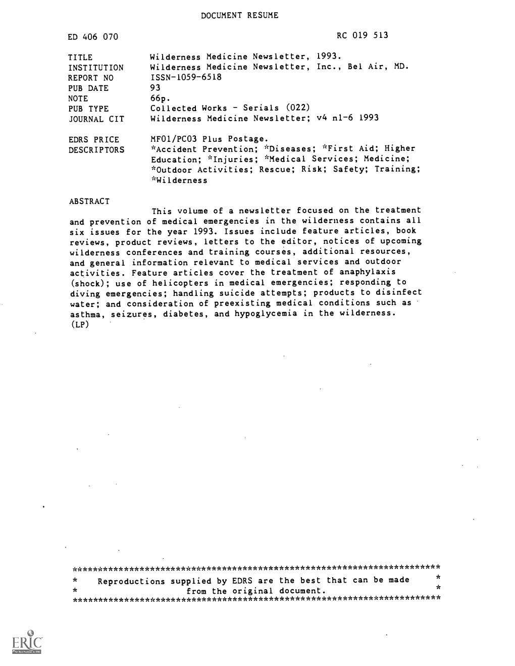 Wilderness Medicine Newsletter, 1993. INSTITUTION Wilderness Medicine Newsletter, Inc., Bel Air, MD