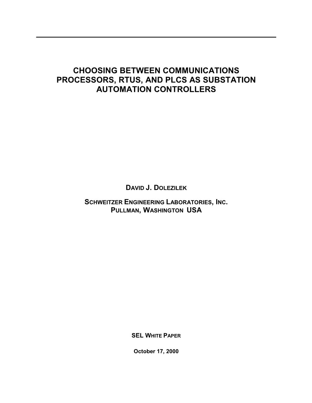 Choosing Between Communications Processors, Rtus, and Plcs As Substation Automation Controllers