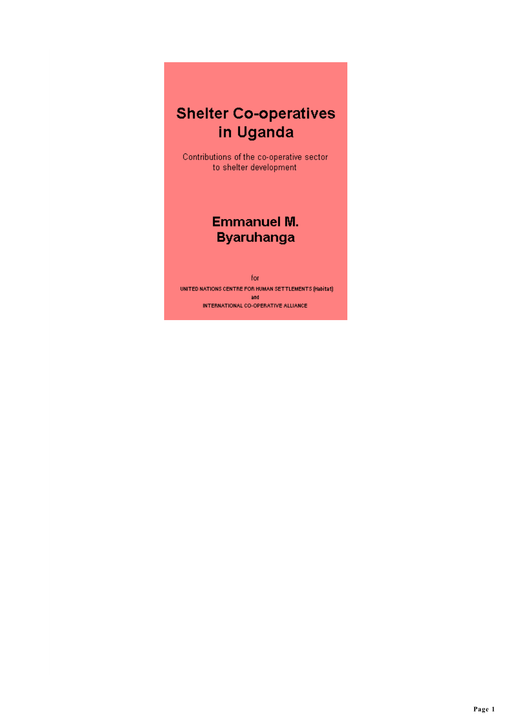 Page 1 Shelter Co-Operatives in Uganda Prepared by Emmanuel M