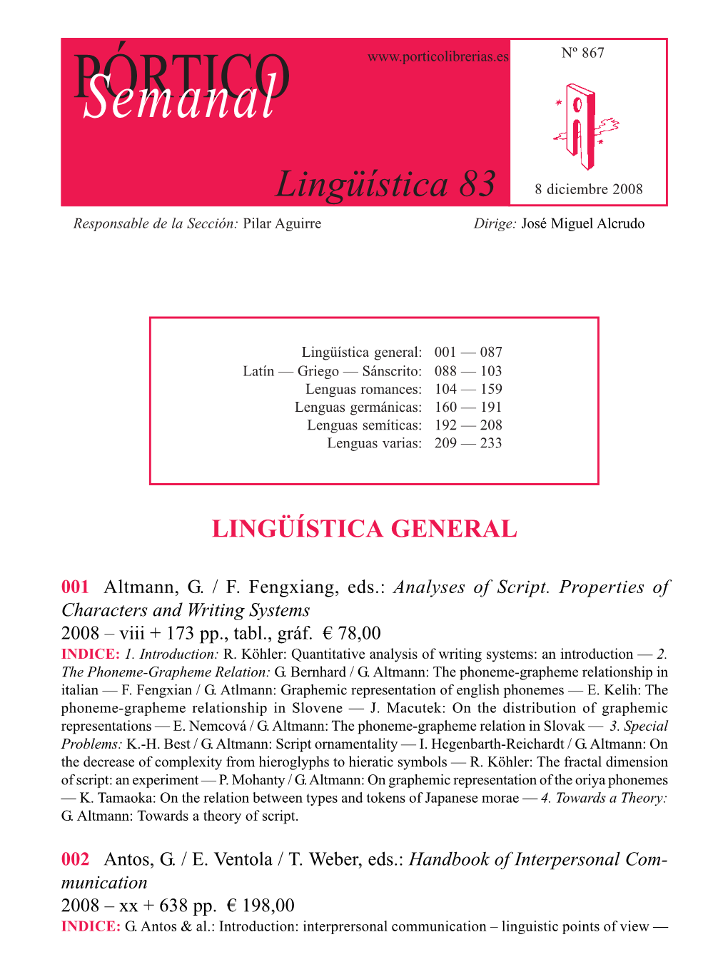 Lingüística 83 8 Diciembre 2008 Responsable De La Sección: Pilar Aguirre Dirige: José Miguel Alcrudo