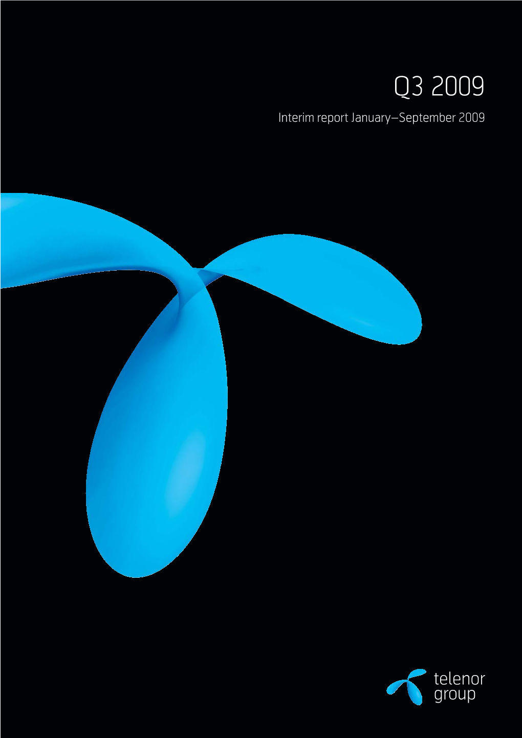 Q3 2009 Interim Report January–September 2009 Contents