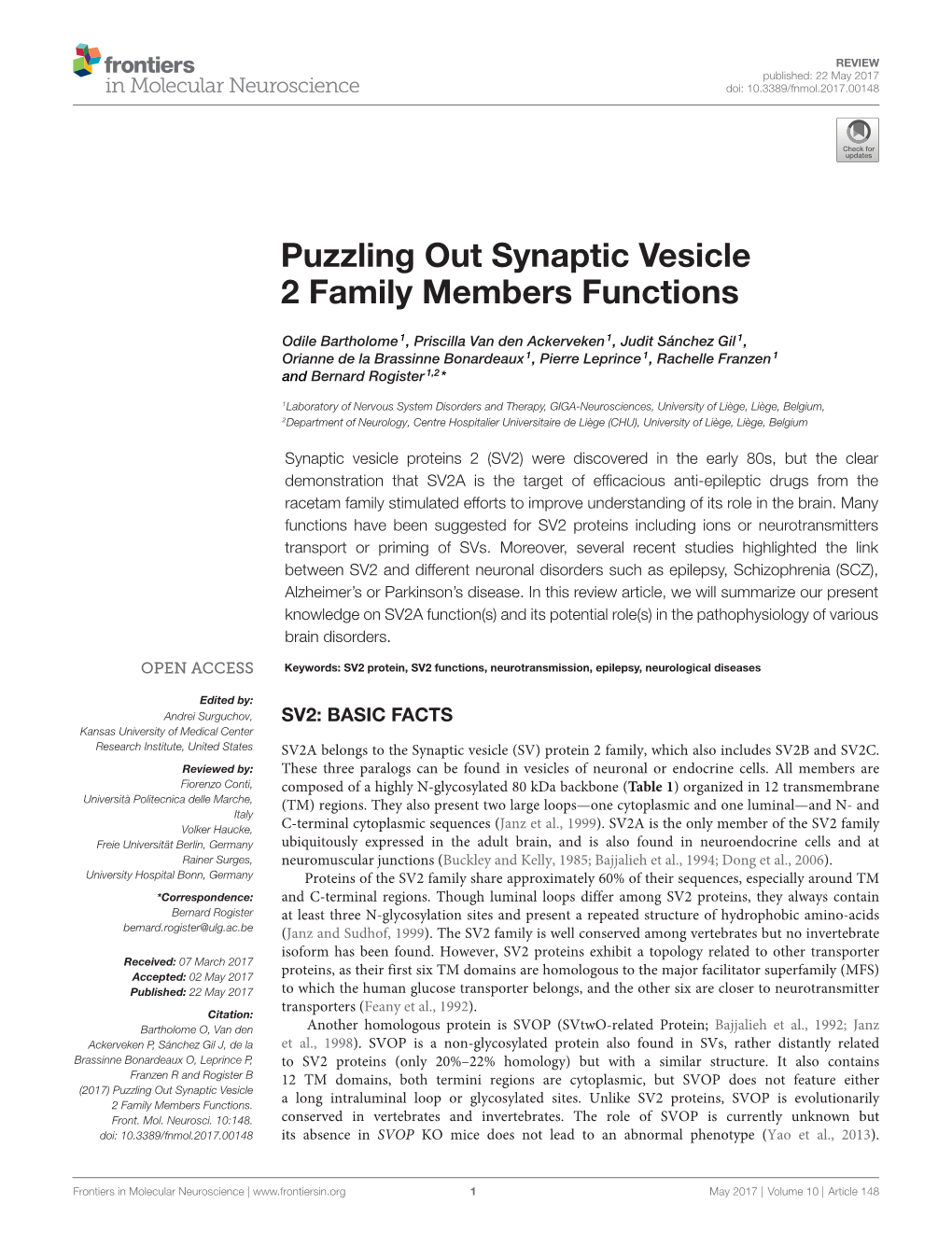 Puzzling out Synaptic Vesicle 2 Family Members Functions