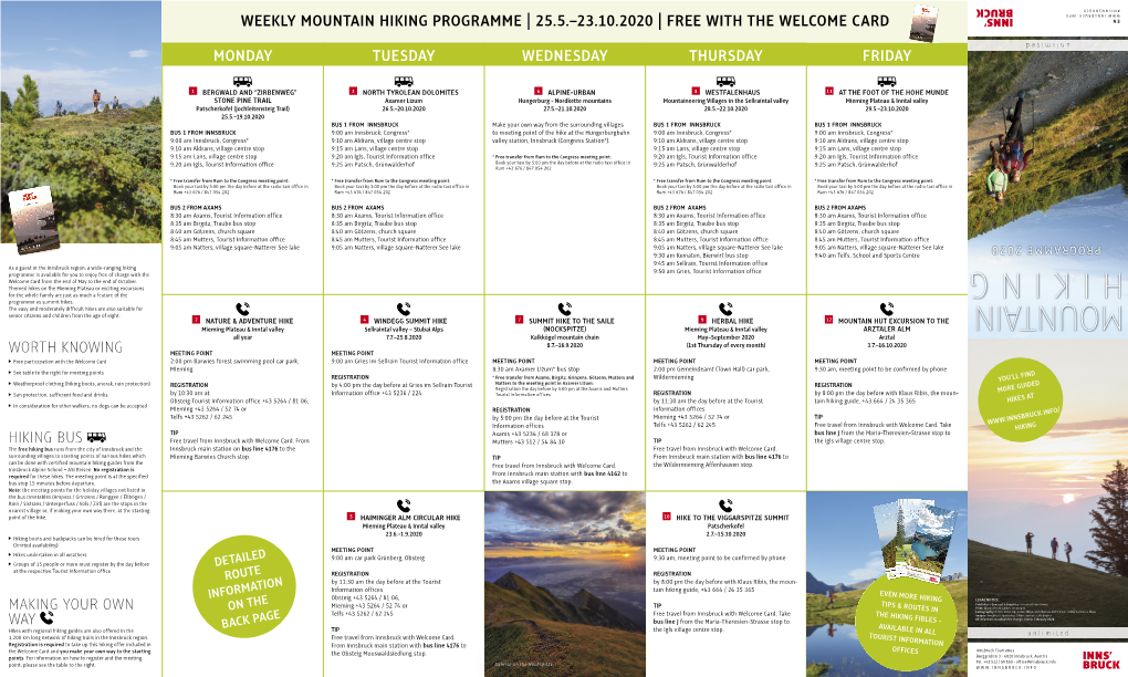 WEEKLY MOUNTAIN HIKING PROGRAMME | 25.5.–23.10.2020 | FREE with the WELCOME CARD N E Unlimited MONDAY TUESDAY WEDNESDAY THURSDAY FRIDAY