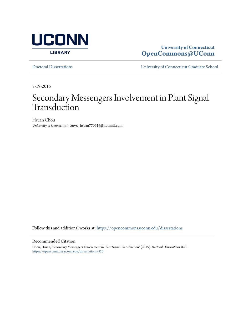 Secondary Messengers Involvement in Plant Signal Transduction Hsuan Chou University of Connecticut - Storrs, Hsuan770619@Hotmail.Com