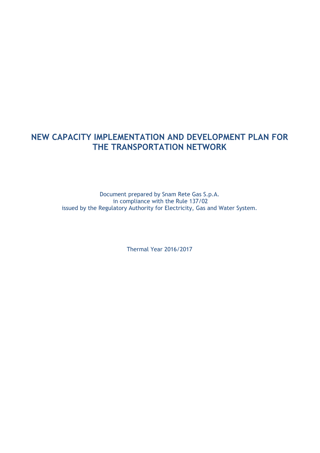 New Capacity Implementation and Development Plan for the Transportation Network
