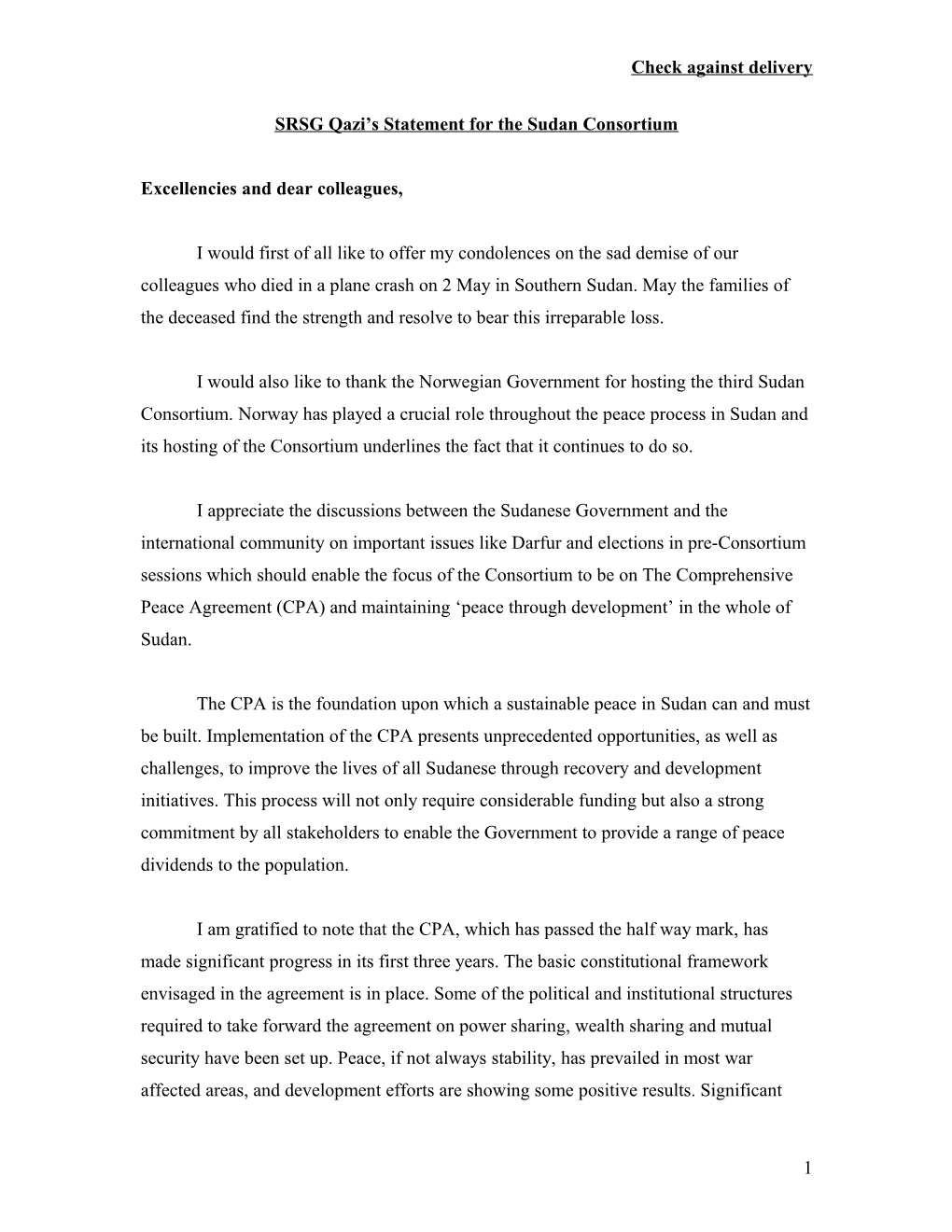 SRSG Qazi S Statement for the Sudan Consortium