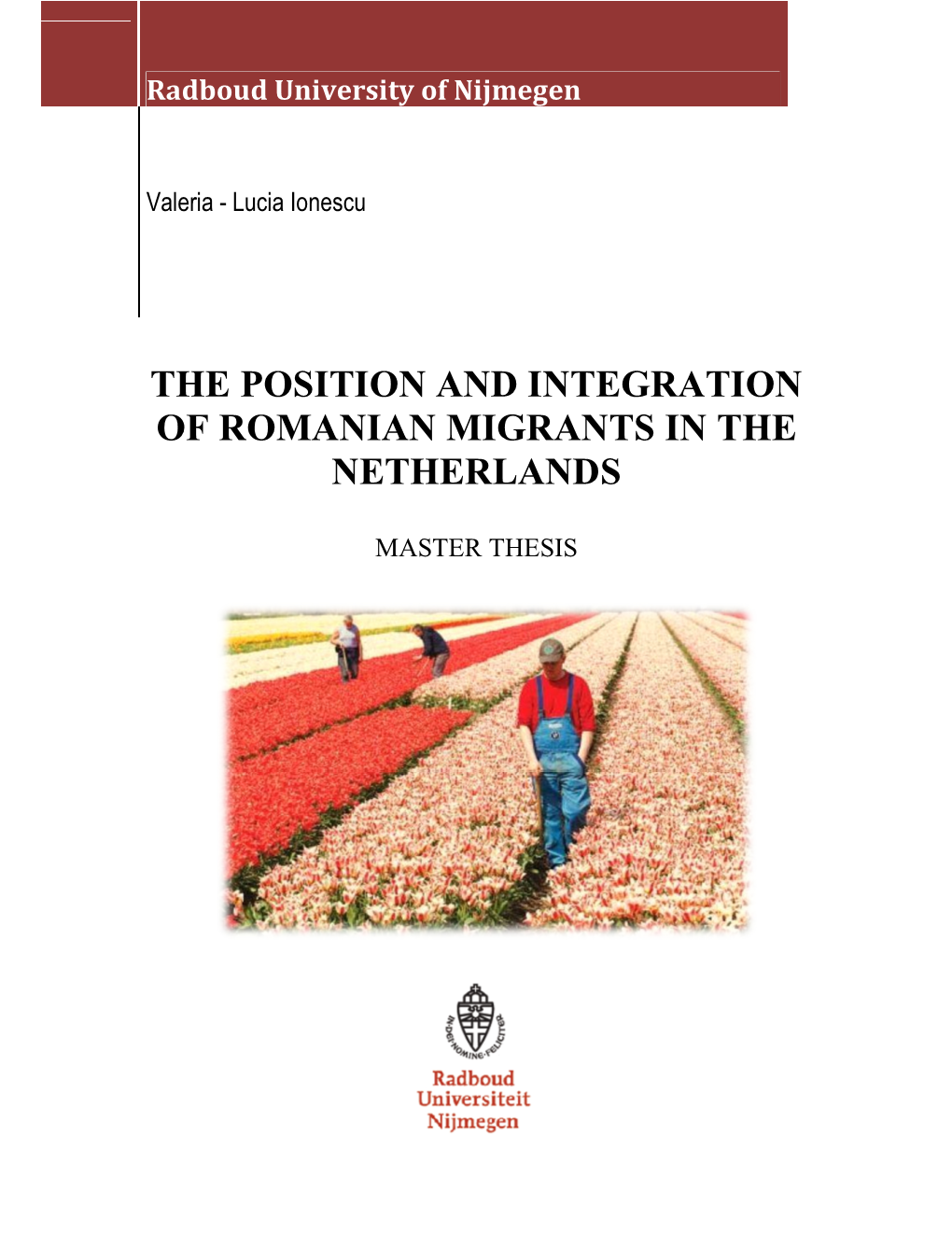 The Position and Integration of Romanian Migrants in the Netherlands