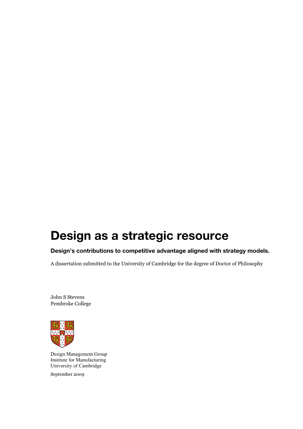 Design As a Strategic Resource Design’S Contributions to Competitive Advantage Aligned with Strategy Models