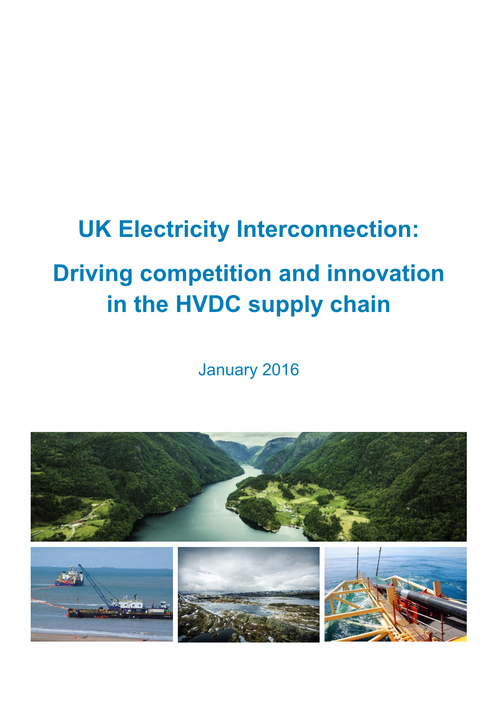 UK Electricity Interconnection: Driving Competition and Innovation in the HVDC Supply Chain
