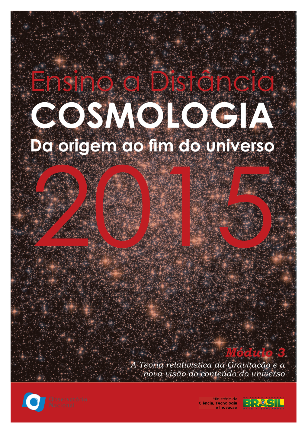 Cosmologia Da Origem Ao Fim Do Universo 2015