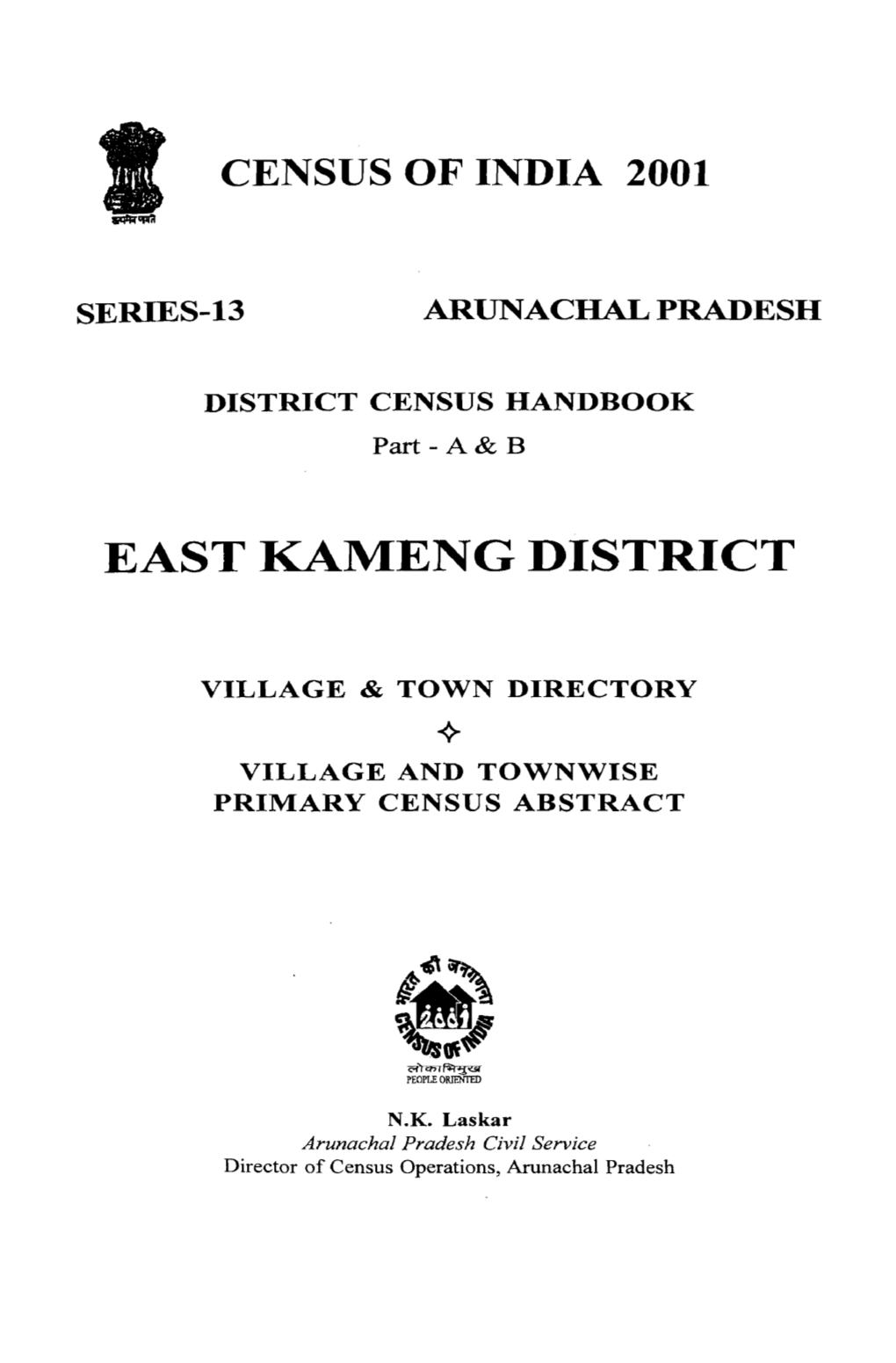 District Census Handbook, East Kameng Part XII-A & B, Series-13