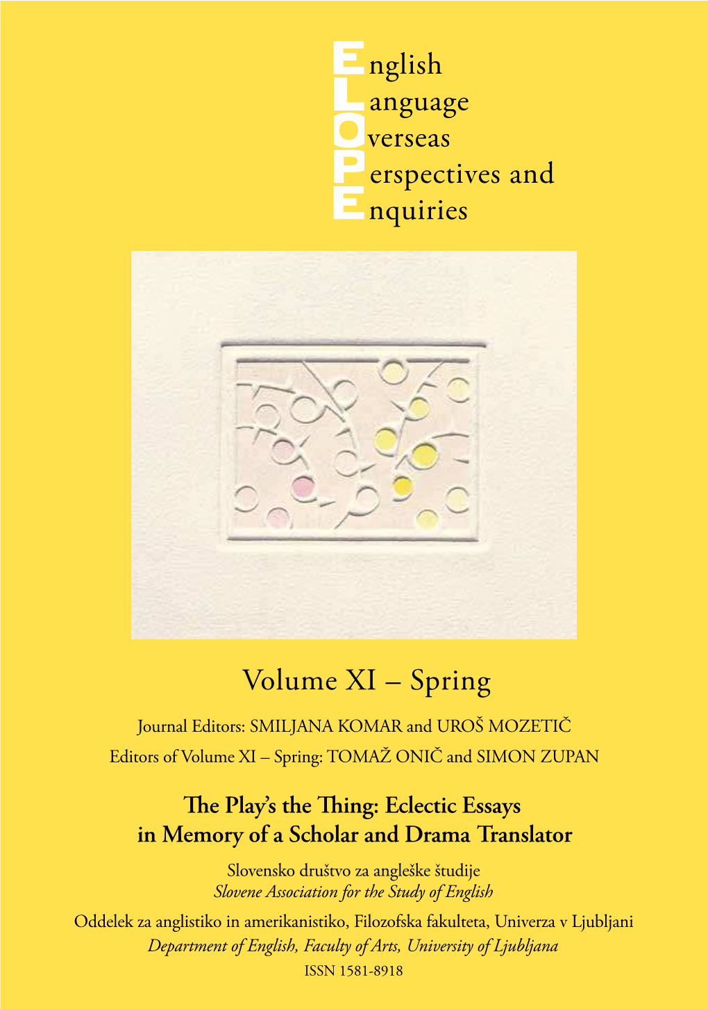 Nglish Anguage Verseas Erspectives and Nquiries Volume XI – Spring