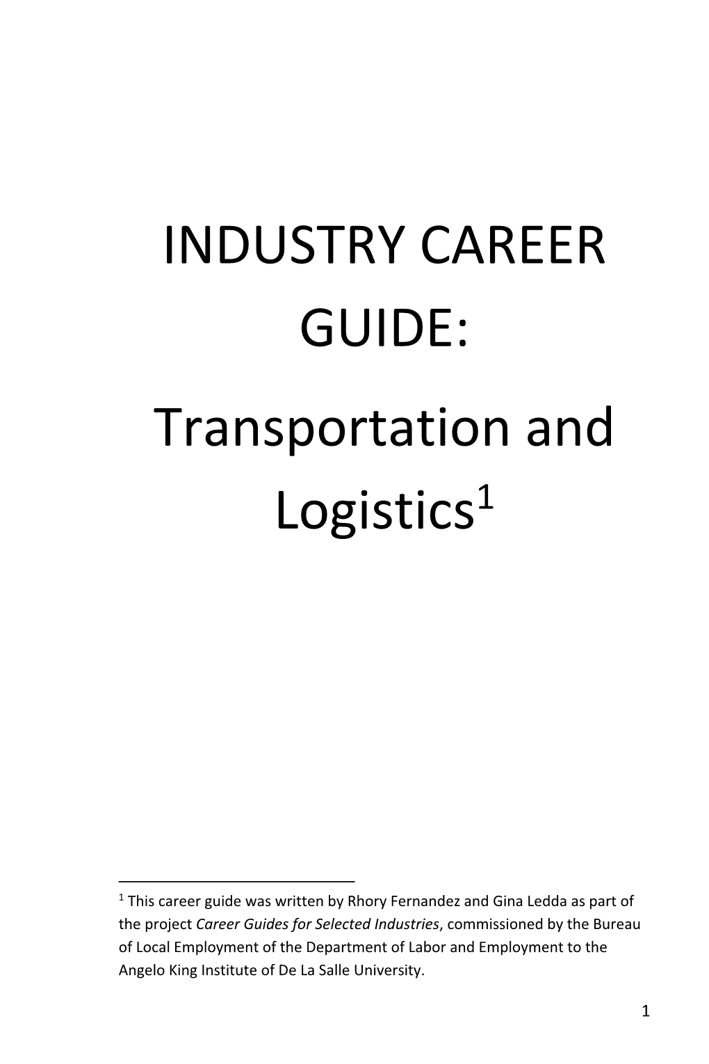 INDUSTRY CAREER GUIDE: Transportation and Logistics1