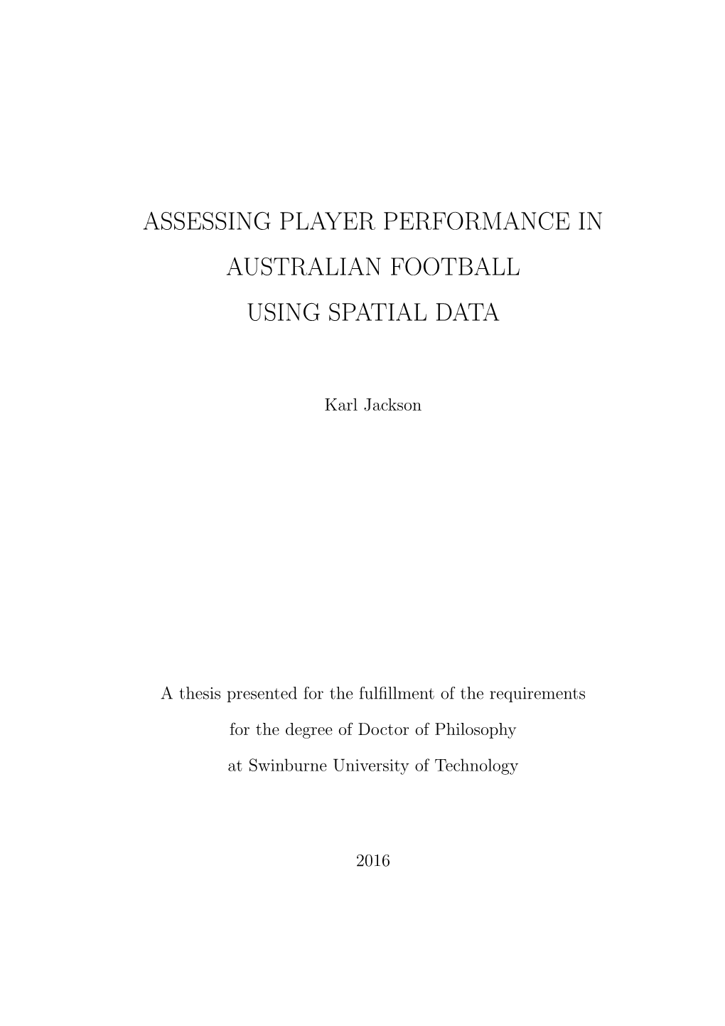 Assessing Player Performance in Australian Football Using Spatial Data