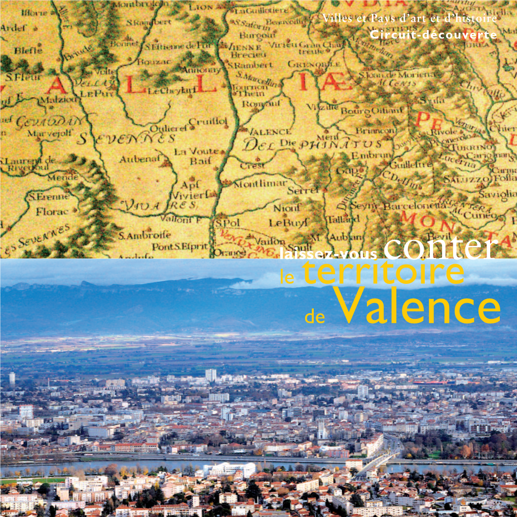 Laissez-Vous Conter Le Territoire De Valence C O U P E