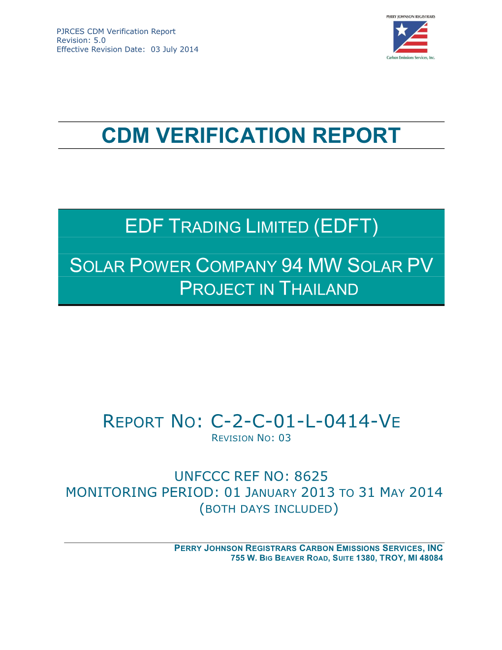 CDM Verification Report Revision: 5.0 Effective Revision Date: 03 July 2014