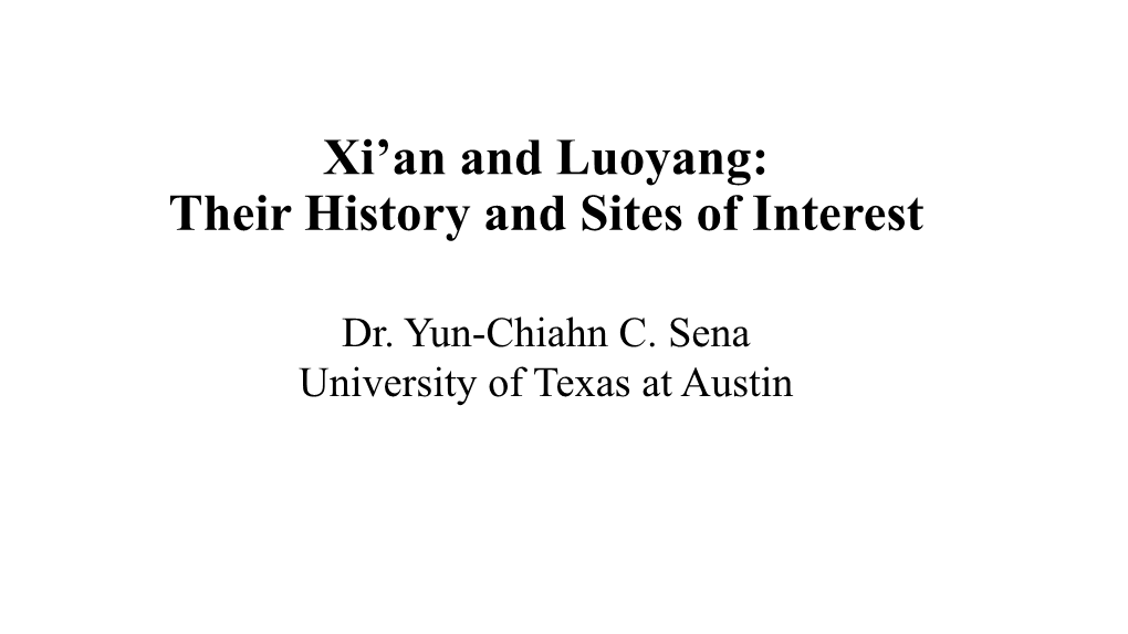 Xi'an and Luoyang: Their History and Sites of Interest